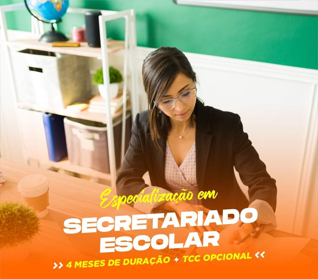 ESPECIALIZAÇÃO EM SECRETARIADO ESCOLAR EAD
